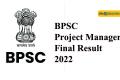 BPSC Project Manager Final Result