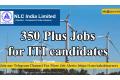 NLC India Limited 350 plus Jobs