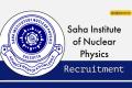 saha institute of nuclear physics latest notification 2023 