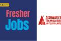 Aishwarya Technologies and Telecom Limited Hiring Freshers 