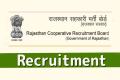 Rajasthan Cooperative Recruitment Board Latest Notification2023