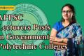 99 CF Vacancies in Andhra Pradesh PSC  Apply Now for APPSC Lecturer Jobs  Andhra Pradesh PSC Lecturer Recruitment Notification  appsc  lecturers posts in government polytechnic colleges   Job Opportunity: Lecturers in Govt Polytechnic Colleges  