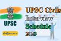 UPSC Interview Dates 2023  UPSC Civils Interview Schedule 2023 Announcement   upsc civils interview schedule 2023  Check your UPSC Civils Interview Date for 2023  