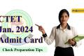 CTET 2024 Admit Card
