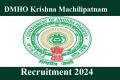 dmho krishna machilipatnam recruitment 2024