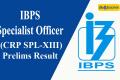 IBPS SO XIII Prelims Result 2023