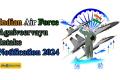 Indian Air Force  indian air force agniveervayu intake notification 2024   Agniveervayu Selection Test   
