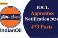 IOCL 473 Technician Apprentices Recruitment 2024 