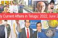 Daily Current Affairs in Telugu: 2022, 