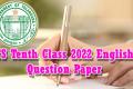 TS Tenth Class 2022 English Question Paper