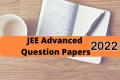 JEE(Advanced) 2022 Paper - 1 Question Papers With Key