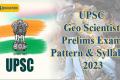 UPSC Geo Scientist Prelims Exam Pattern 