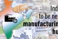 india global manufacturing hub
