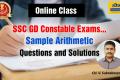 SSC GD Constable Exams... Sample Arithmetic Questions and Solutions