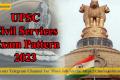 UPSC Civil Service Exam Pattern 2023