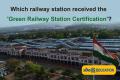 Green Railway Station Certification