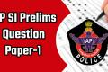 AP SI Prelims Question Paper1 with Key