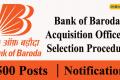 Bank of Baroda Acquisition Officers Selection Procedure
