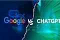Google V/S ChatGpt