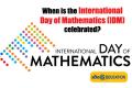 International Day of Mathematics (IDM) celebrated