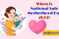 National Safe Motherhood Day