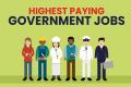 Top 10 Highest paying Govt Jobs