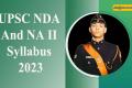 UPSC NDA & NA II Exam Syllabus 2023