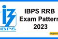 IBPS RRB Exam Pattern 2023