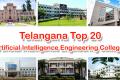 Telangana Top 20 Artificial Intelligence Engineering Colleges 2023