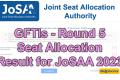 GFTIs-Round 5 Seat Allocation Result for JoSAA 2023