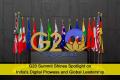 G20 Summit Shines Spotlight on India's Digital Prowess and Global Leadership
