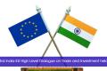3rd India-EU High Level Dialogue on Trade and Investment held
