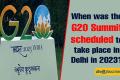 When was the G20 Summit scheduled to take place in Delhi in 2023?
