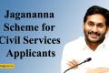 Jagananna Scheme for Civil Services