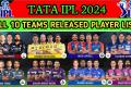 TATA IPL 2024 Player List   IPL 2024 Campaign