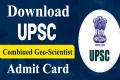 Union Public Service Commission  UPSC   Geo-Scientist exam 2024   Combined Geo-Scientist Preliminary Examination