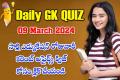 March 9th Current Affairs Quiz     gk updates quiz questions  sakshi education quiz