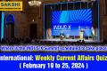 International Weekly Current Affairs Quiz in English February 19 to 25 2024