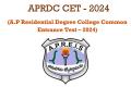 Admissions announcement  Application process   Admissions for the academic year 2024-25  AP Residential Degree College Common Entrance Test Set-2024 notification    APRDC CET 2024 Notification   AP Residential Educational Institutions Society 