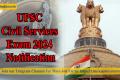 UPSC Civil Services Notification 2024