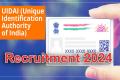UIDAI New Recruitment 2024 Notification