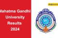 Mahatma Gandhi University Results Declared 