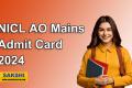 NICL AO Mains Admit Card 2024