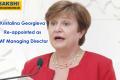  Re  IMF Executive Board  appointment of Kristalina Georgieva as IMF MD  Kristalina Georgieva Re-appointed as IMF Managing Director   Kristalina Georgieva 