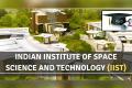 IIST Thiruvananthapuram  Opportunity Alert   Indian Institute of Space Science and Technology  Admission Open for PhD Program  Admissions for Ph. D courses at Indian Institute of Space Science and Technology
