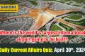 April 30th Current Affairs Quiz in English For Competitive Exams   general knowledge questions with answers 