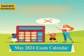 May 2024 Exam Calendar  