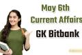 May 6th Telugu Current Affairs Quiz  international gk for cmpetitive exams