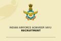 Agniveer Vayu Recruitment notification released with the details of posts