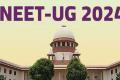 NEET-UG examination  Central Government of India  NEET-UG Leak 2024  Justice Vikramanath and Justice Sandeep Mehta  National Testing Agency  